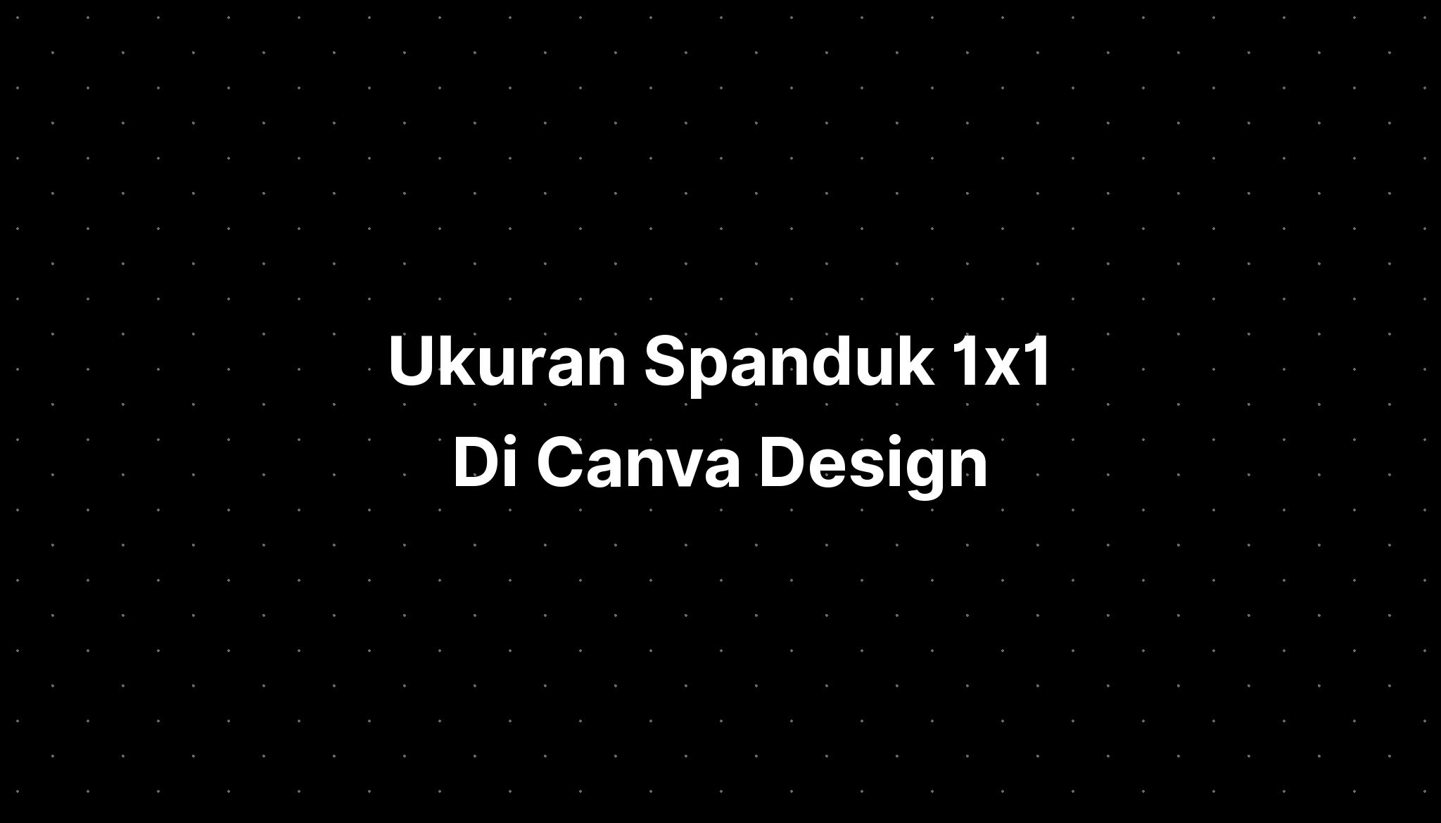 Ukuran Spanduk X Di Canva Web App Imagesee Images The Best Porn Website